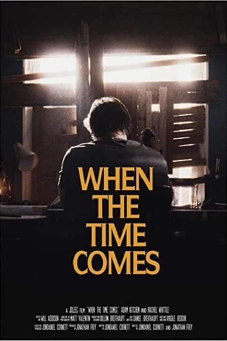 When the Time Comes